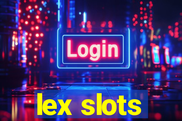 lex slots